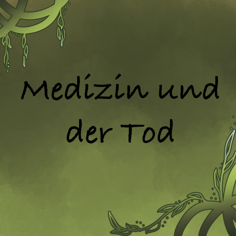 Medizin und Tod